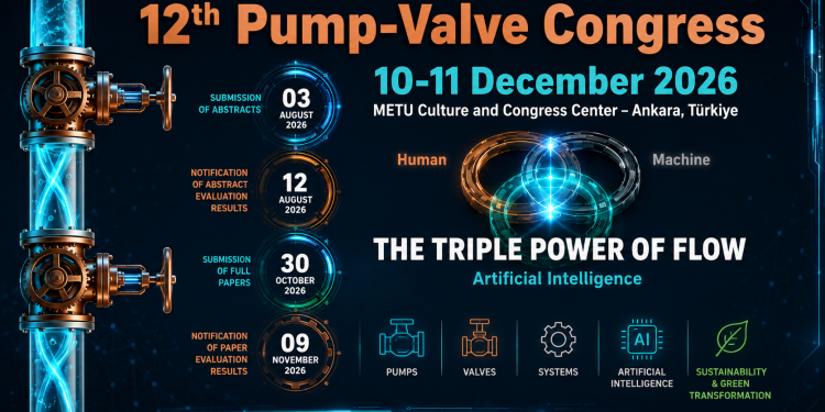 12TH PUMP-VALVE CONGRESS – THE TRIPLE POWER OF FLOW / 10-11 DECEMBER 2026 ANKARA